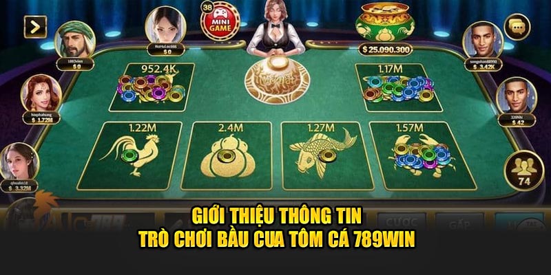 Giới thiệu thông tin trò chơi Bầu Cua Tôm Cá 789win