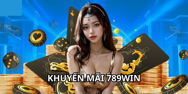 Điều kiện cần để nhận khuyến mãi 789win