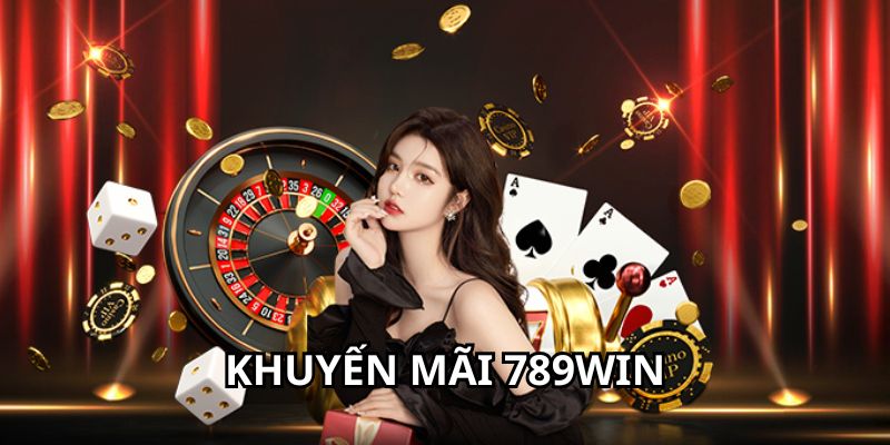 Các bước nhận khuyến mãi 789win cực nhanh chóng