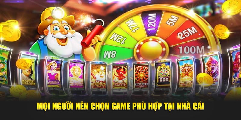 Cách chọn game slot phù hợp