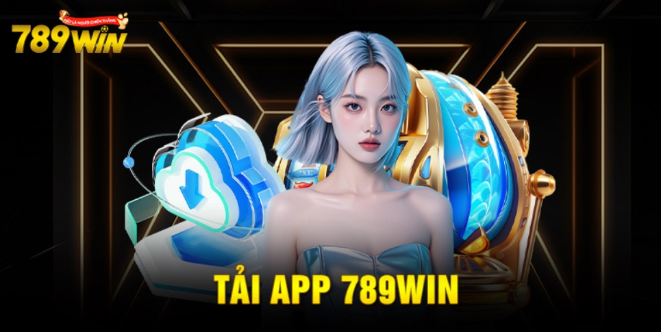 Tất tần tật thông tin khi tải app 789win