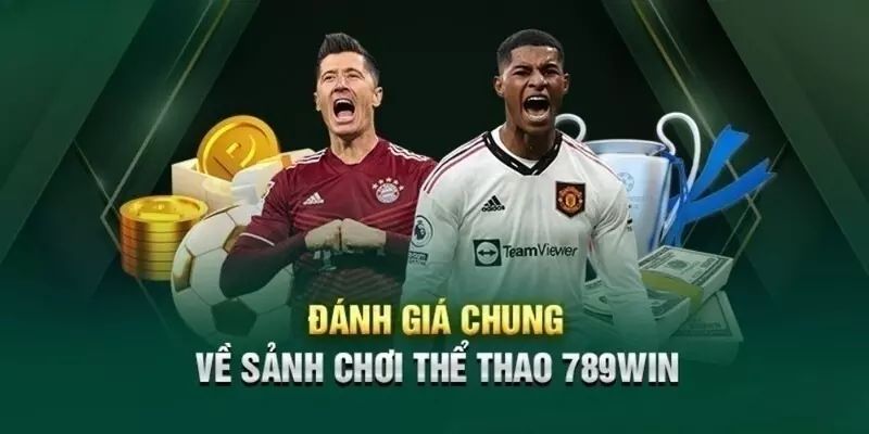 Ưu điểm nổi bật khi tham gia tại thể thao 789win